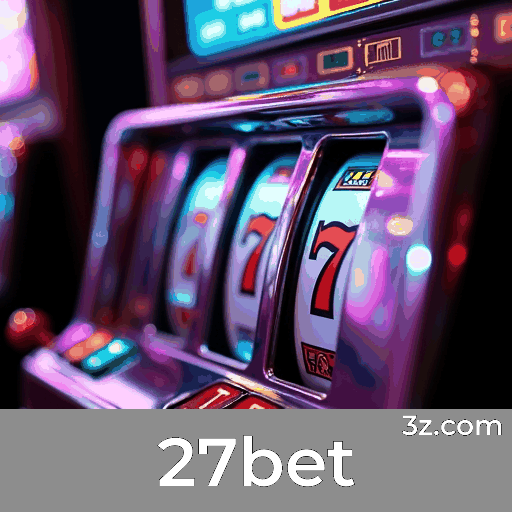 27bet App: Benefícios e Ofertas Exclusivas
