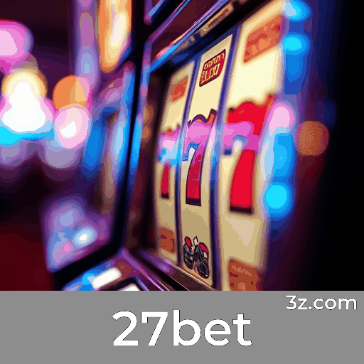27bet App: Benefícios e Ofertas Exclusivas